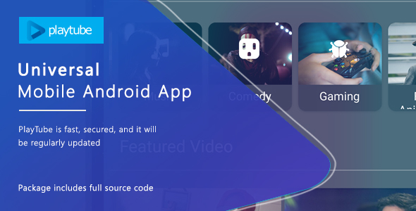 PlayTube v1.4.12 - Sharing Video Script Mobile Android Native Application